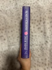 Signed Rose In Chains By Julie Soto – 1st Edition Sprayed Edge