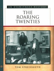 The Roaring Twenties: An Eyewitness History (Facts on File Library of Americ…