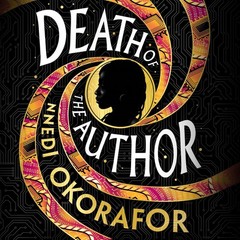 Nnedi Okorafor Death of the Author (Standard Edition) (Hardback)