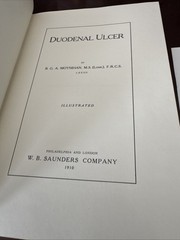 1990 The Classics of Surgery Library- DUODENAL ULCER By B. G. A . Moynihan