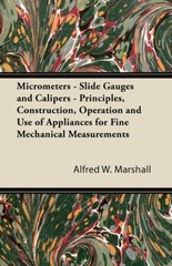 Micrometers – Slide Gauges And Calipers – Principles, Construction, Operati…