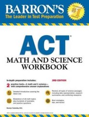 Barron’s ACT Math and Science Workbook, 3rd Edition (Barron’s Act Math & – GOOD