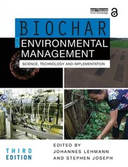 Biochar for Environmental Management: Science, Technology and Implemen Paperback