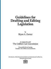 Guidelines for Drafting and Editing Legislation by Bryan A Garner (hardcover)