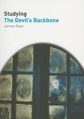 Studying Films: Studying the Devil’s Backbone by James Rose (2010, Paperback)