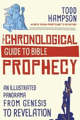 The Chronological Guide to Bible Prophecy: An Illustrated Panorama from Gene…