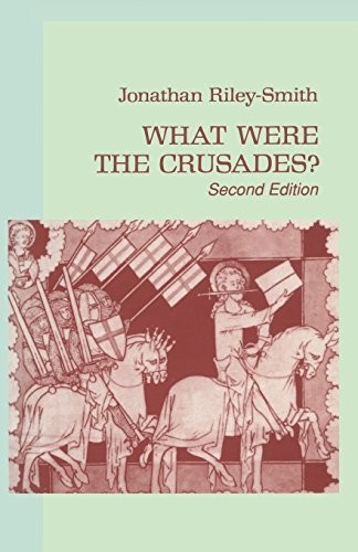 What Were the Crusades? by Riley-Smith, Jonathan Paperback / softback Book The