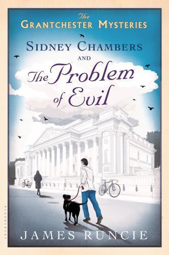 Sidney Chambers and The Problem of Evil: Grantchester Mysteries 3 [Paperback] ..
