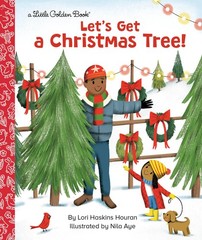 Let’s Get a Christmas Tree! (Little Golden Book)