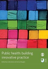 Public Health: Building Innovative Practice (Published in association with The O