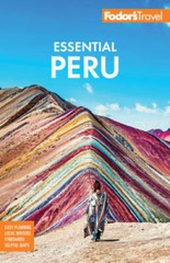 Fodors Essential Peru: with Machu Picchu the Inca Trail (Full-color Tr – GOOD