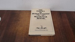 The Essence of Horsemanship, Seunig, Waldemar, J A Allen, 1984, H