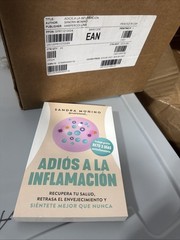 First Edition Of Adiós a la Inflamación Written By Sandra Moñino @Nutricionat_