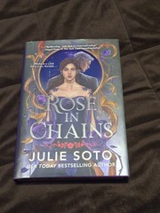 Rose In Chains -Julie Soto- 1st Edition Sprayed Edge B&N Exclusive *Not Signed*