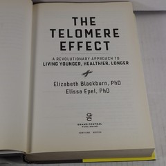 The Telomere Effect: A Revolutionary Approach to Living Younger, Healthier, …