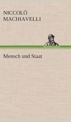 Mensch und Staat von Niccolò Machiavelli (2012, Gebundene Ausgabe) Neuwertig