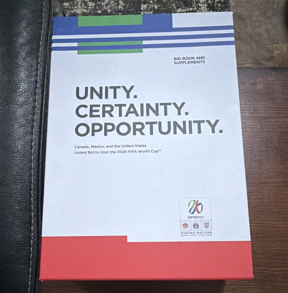 Unity. Certainty. Opportunity. United 2026 FIFA World Cup Bid Book + Supplements