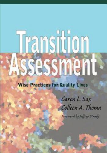 Transition Assessment: Wise Practices for Quality Lives by