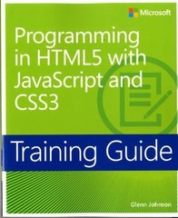 Microsoft Press Training Guide Ser.: Programming in HTML5 with JavaScript and…