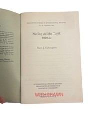 Sterling and the Tariff 1929-32 Barry J. Eichengreen 1981 Princeton Univ