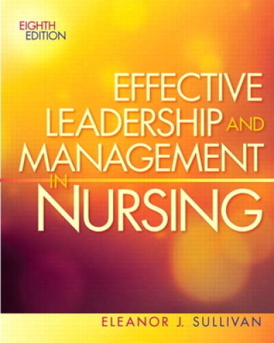 Effective Leadership and Management in Nursing (8th Edition) (Effect – VERY GOOD