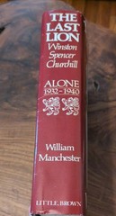 THE LAST LION: Visions of Glory & Alone by William Manchester, 2 Books 1st ed