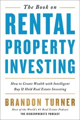 The Book on Rental Property Investing: How to Create Wealth With Intelligent…