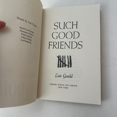 Such Good Friends Lois Gould SC 1988 Farrar Straus Giroux