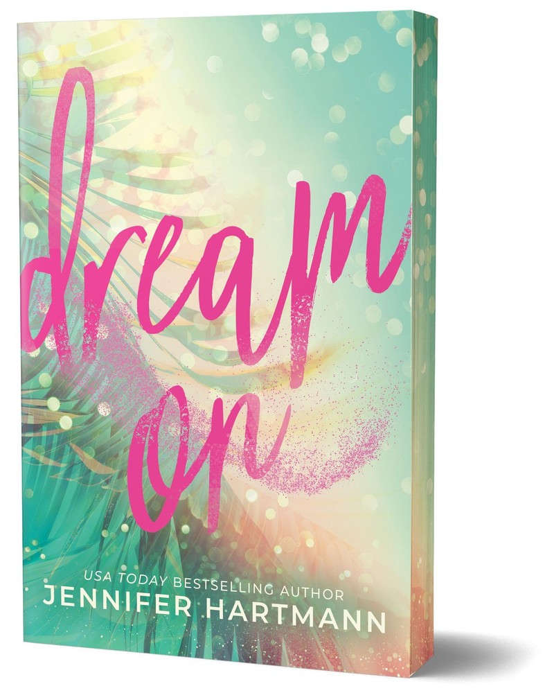 Dream On (Deluxe Edition): A Slow Burn Second Chance Romance