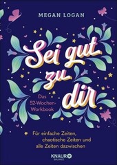 Sei gut zu dir Megan Logan