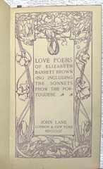 Love Poems of E B Browning, 1902, John Lane Publisher