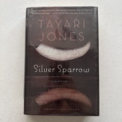 Silver Sparrow by Tayari Jones HCDJ 1st Edition SKU: EBB1