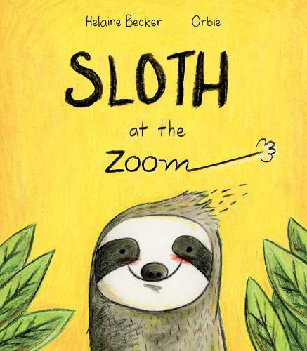 Sloth at the Zoom – 1771472499, hardcover, Becker