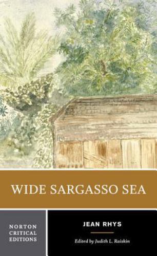 Wide Sargasso Sea: A Norton Critical Edition by Rhys, Jean