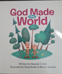 God Made the World, by Hanna C. Hall, Hardcover – Like New
