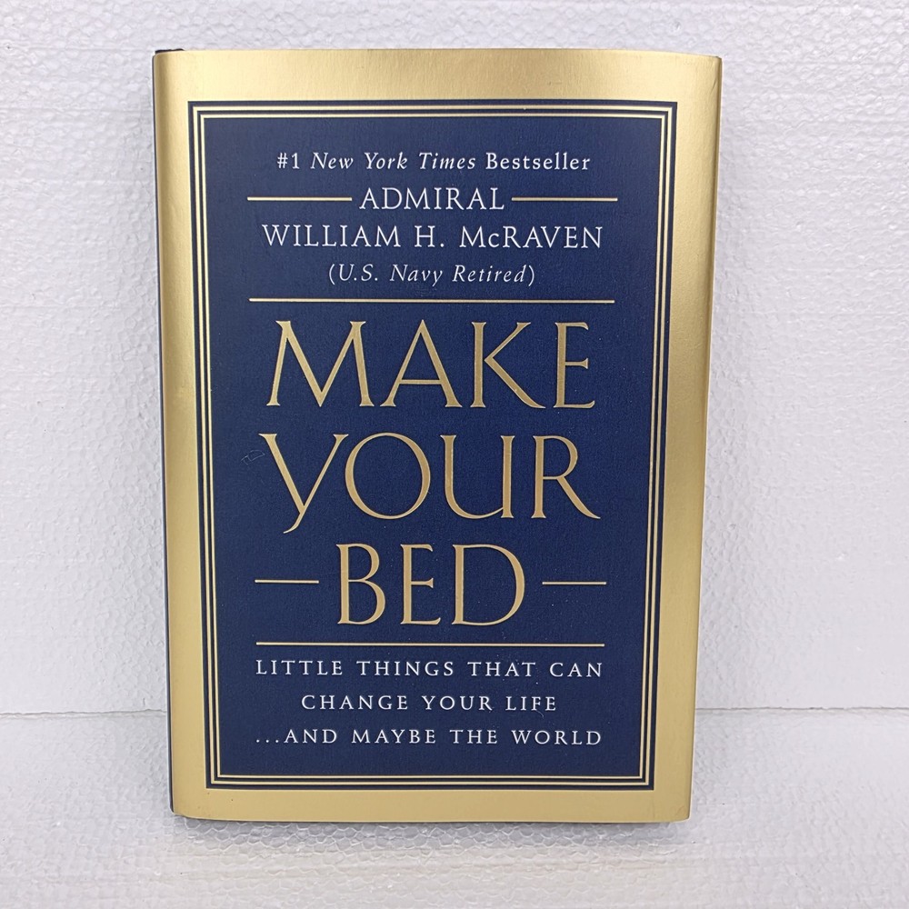 Make Your Bed William H McRaven Hardcover Book 1st Ed Motivational