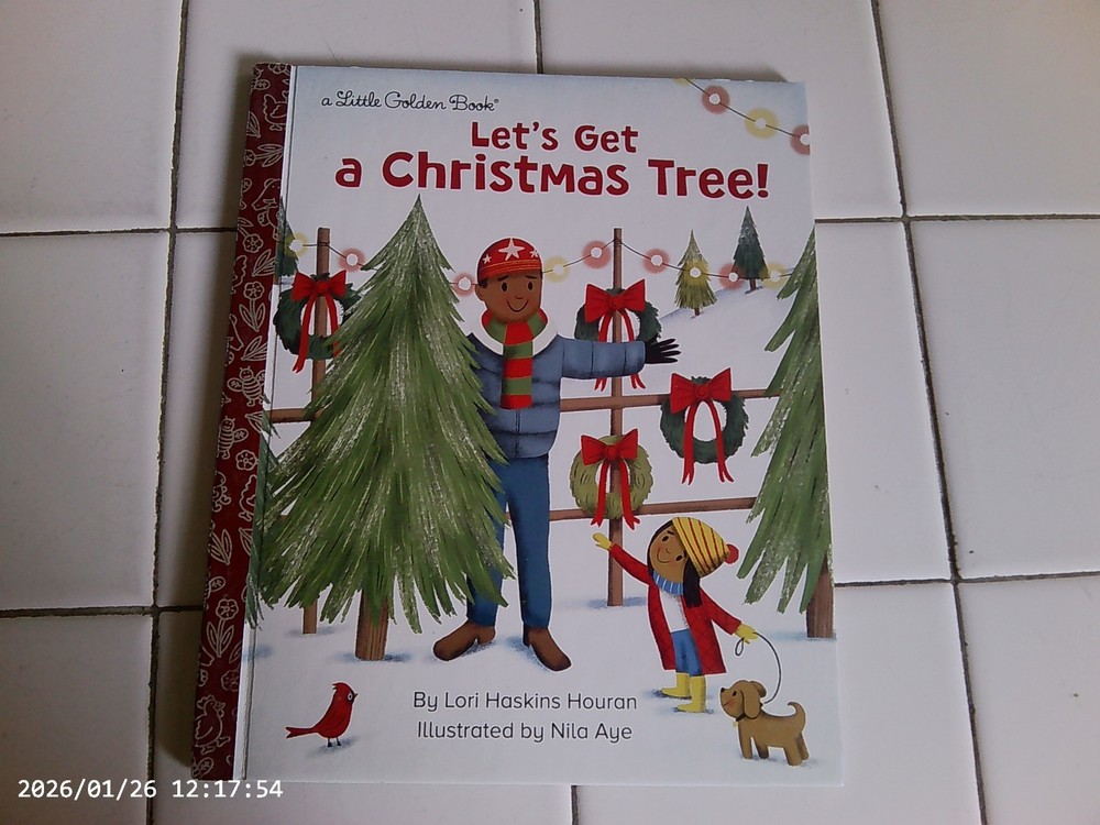 Let’s Get A Christmas Tree, A Little Golden Book,2022(Children’s Holiday)