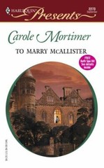Bachelor Cousins Ser.: To Marry McAllister by Carole Mortimer (2002, Mass Market