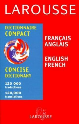 Larousse Concise French/English Dictionary by Larousse Staff (1999 Paperback