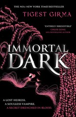 Tigest Girma Immortal Dark Trilogy: Immortal Dark (Paperback) (UK IMPORT)