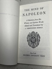 Mind of Napoleon: A Selection of His Written and Spoken Words REPRINT New