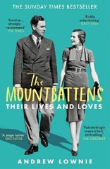 The Mountbattens: Their Lives & Loves: The Sunday Times Bes… by Lownie, Andrew