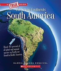 South America (a True Book: The Sev…, Esquivel, Glori