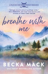 Breathe with Me: A Playing for Keeps Hockey Romance, Book 5