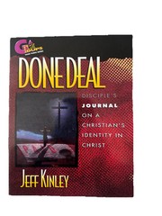 Done Deal Discipline’s Journal OnA Christian’s Identity In Christ By Jeff Kinley