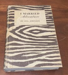 Osa & Martin Johnson I Married Adventure First Edition 1940 Zebra Cover