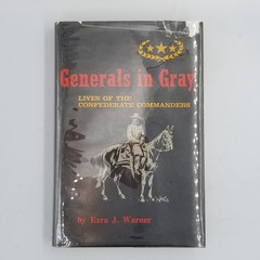 Generals in Gray by Ezra J. Warner – 1970 LSU Press HC/DJ Civil War