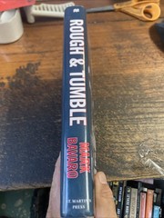 Rough & Tumble: A Novel – Hardcover By Bavaro, Mark – VERY GOOD signed autograph