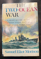 The Two-Ocean War Samuel Eliot Morison 1963 1st Ed US Navy WWII History Book