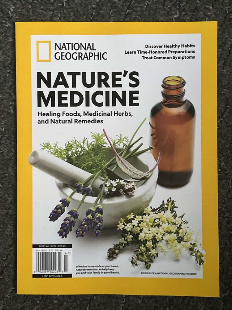 National Geographic Magazine Nature’s Medicine 2025 Healing Foods Remedies